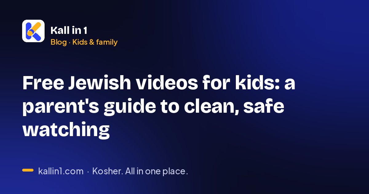 Free Jewish videos for kids: a parent's guide to clean, safe watching