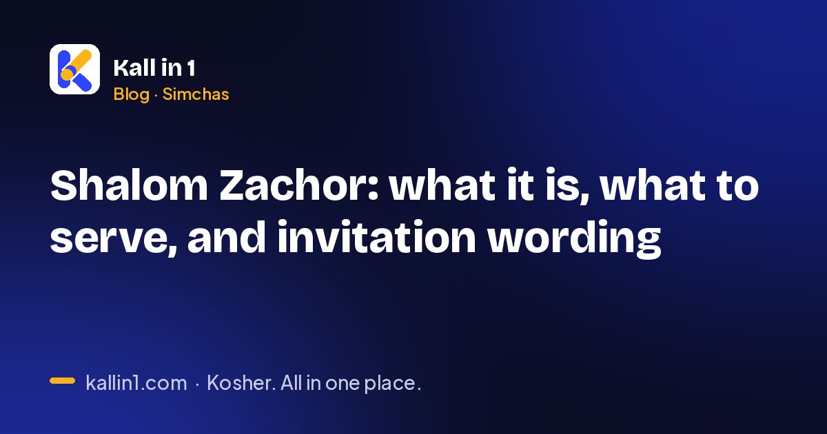Shalom Zachor: what it is, what to serve, and invitation wording